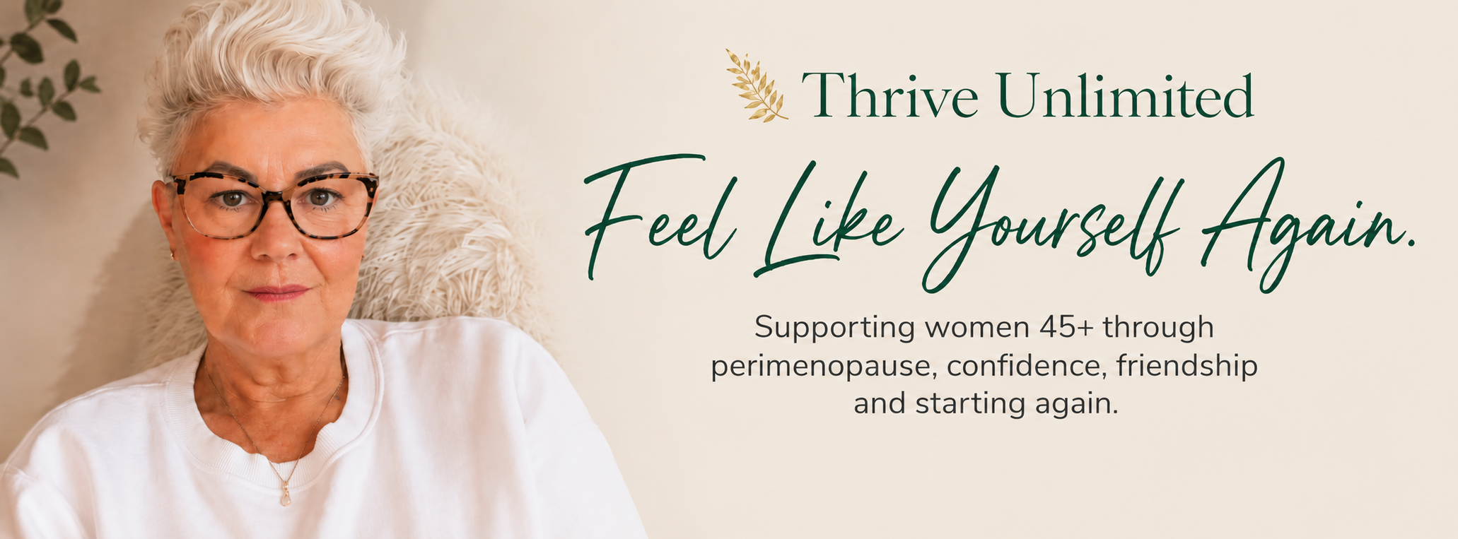Nicole Thomas, Thrive Unlimited. Feel Like Yourself Again. Supporting women 45+ through perimenopause, confidence, friendship and starting again.